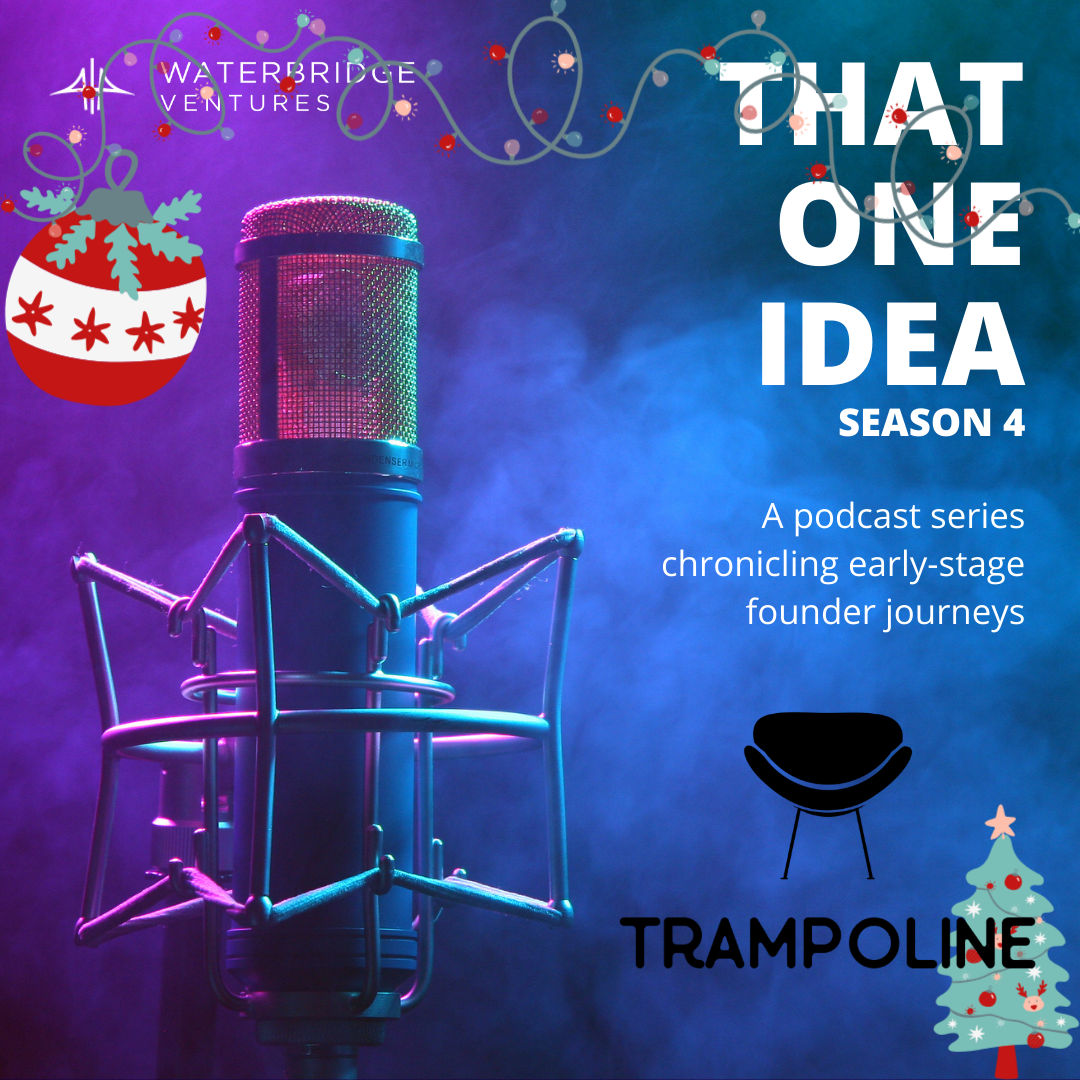 Launching Season 4 of That One Idea with Trampoline